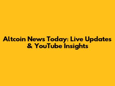 Altcoin News Today: Live Updates & YouTube Insights