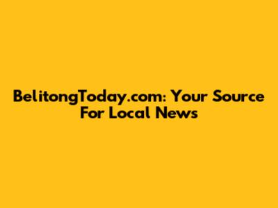 BelitongToday.com: Your Source For Local News