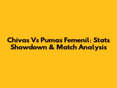 Chivas Vs Pumas Femenil: Stats Showdown & Match Analysis