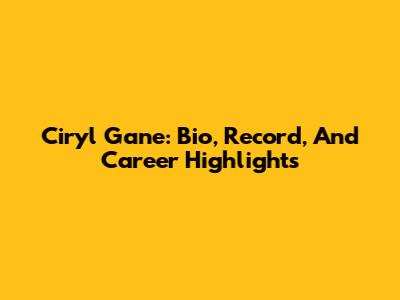 Ciryl Gane: Bio, Record, And Career Highlights