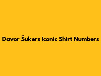 Davor Šuker's Iconic Shirt Numbers