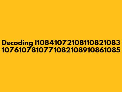 Decoding I10841072108110821083 1076107810771082108910861085