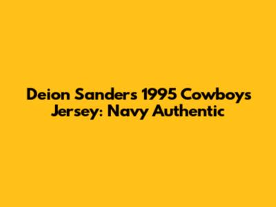Deion Sanders 1995 Cowboys Jersey: Navy Authentic
