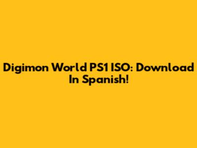 Digimon World PS1 ISO: Download In Spanish!