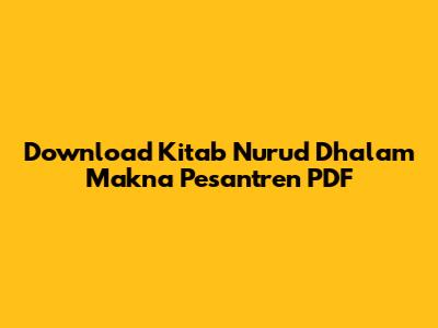 Download Kitab Nurud Dhalam Makna Pesantren PDF