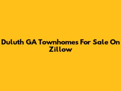 Duluth GA Townhomes For Sale On Zillow