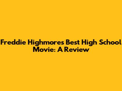 Freddie Highmore's Best High School Movie: A Review