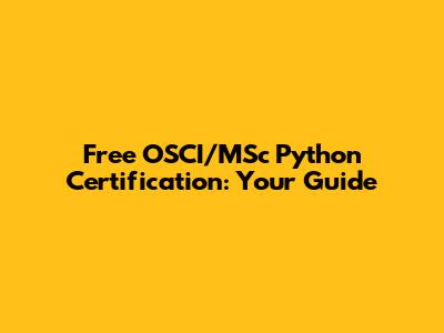 Free OSCI/MSc Python Certification: Your Guide
