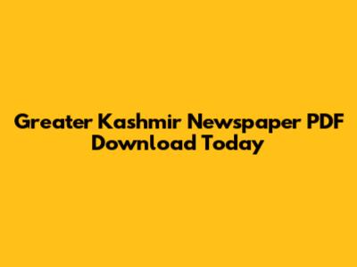 Greater Kashmir Newspaper PDF Download Today