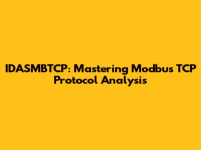IDASMBTCP: Mastering Modbus TCP Protocol Analysis