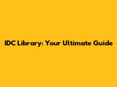IDC Library: Your Ultimate Guide