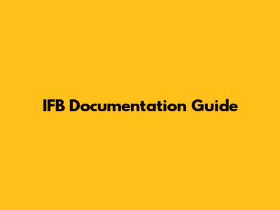 IFB Documentation Guide