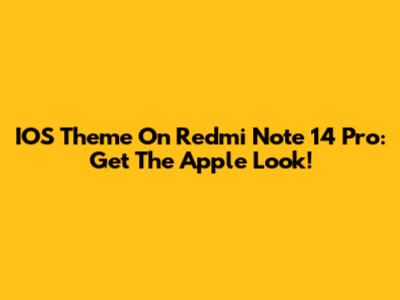 IOS Theme On Redmi Note 14 Pro: Get The Apple Look!
