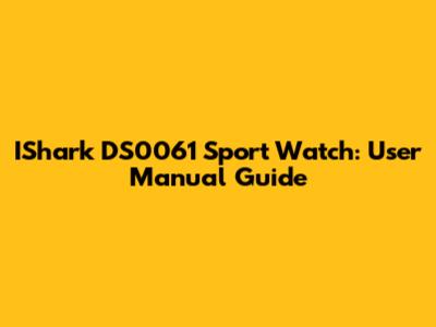 IShark DS0061 Sport Watch: User Manual Guide