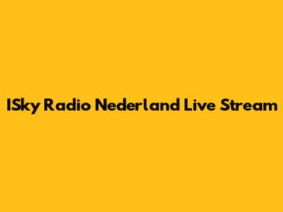 ISky Radio Nederland Live Stream