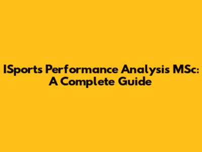 ISports Performance Analysis MSc: A Complete Guide