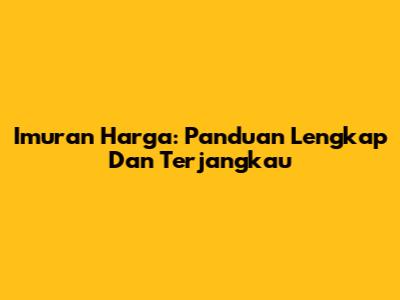 Imuran Harga: Panduan Lengkap Dan Terjangkau