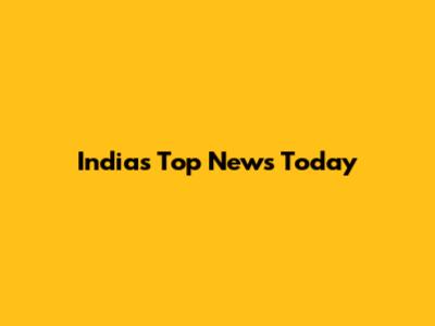 India's Top News Today