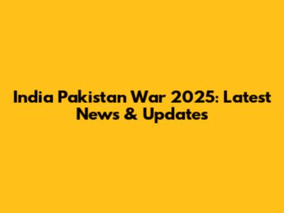 India Pakistan War 2025: Latest News & Updates