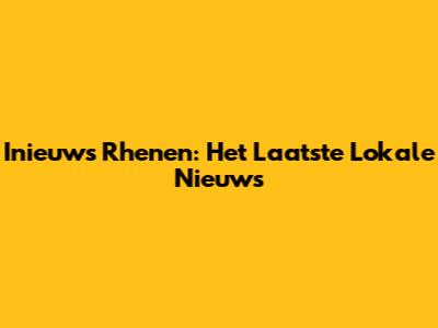Inieuws Rhenen: Het Laatste Lokale Nieuws