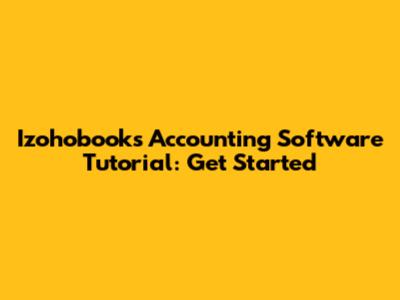 Izohobooks Accounting Software Tutorial: Get Started