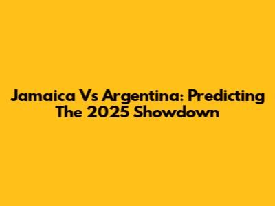 Jamaica Vs Argentina: Predicting The 2025 Showdown