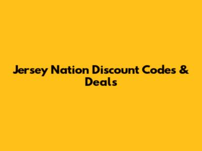 Jersey Nation Discount Codes & Deals