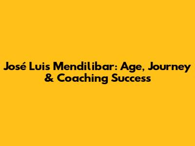 José Luis Mendilibar: Age, Journey & Coaching Success
