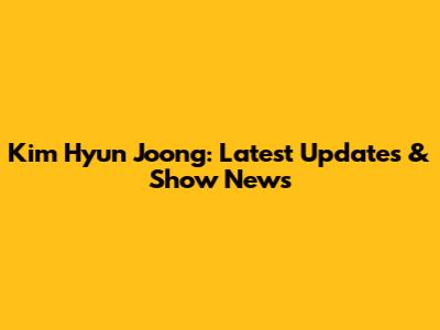 Kim Hyun Joong: Latest Updates & Show News