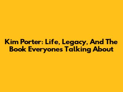 Kim Porter: Life, Legacy, And The Book Everyone's Talking About