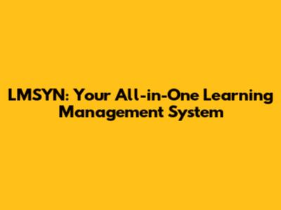 LMSYN: Your All-in-One Learning Management System