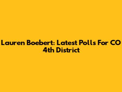 Lauren Boebert: Latest Polls For CO 4th District