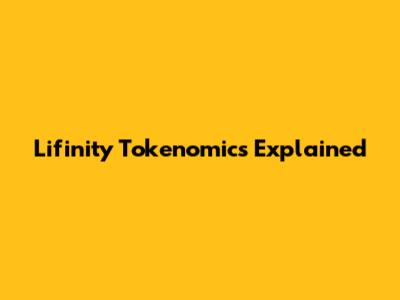 Lifinity Tokenomics Explained