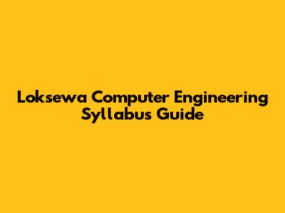 Loksewa Computer Engineering Syllabus Guide