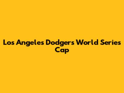 Los Angeles Dodgers World Series Cap