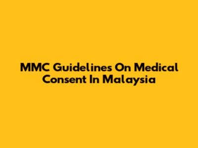 MMC Guidelines On Medical Consent In Malaysia