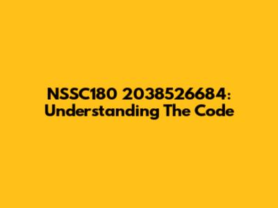 NSSC180 2038526684: Understanding The Code
