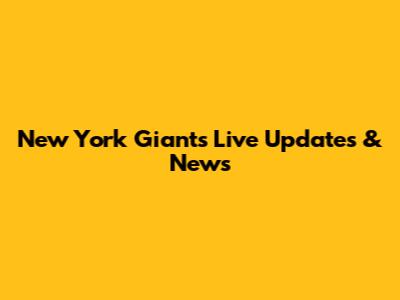 New York Giants Live Updates & News
