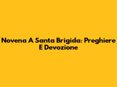 Novena A Santa Brigida: Preghiere E Devozione