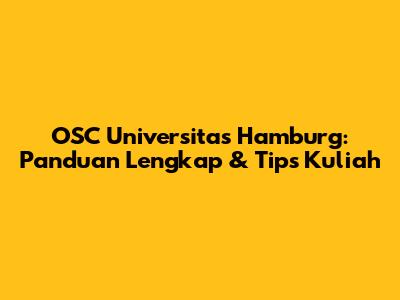 OSC Universitas Hamburg: Panduan Lengkap & Tips Kuliah