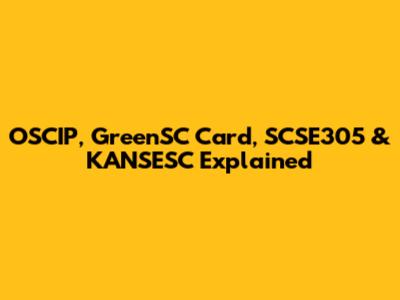 OSCIP, GreenSC Card, SCSE305 & KANSESC Explained