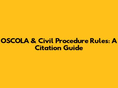 OSCOLA & Civil Procedure Rules: A Citation Guide