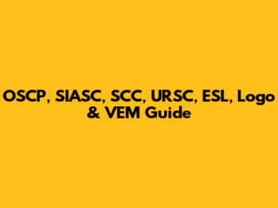 OSCP, SIASC, SCC, URSC, ESL, Logo & VEM Guide