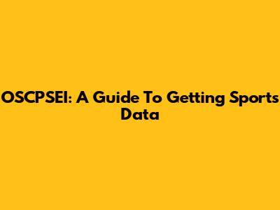 OSCPSEI: A Guide To Getting Sports Data