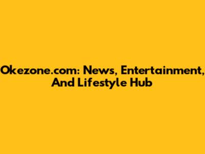 Okezone.com: News, Entertainment, And Lifestyle Hub