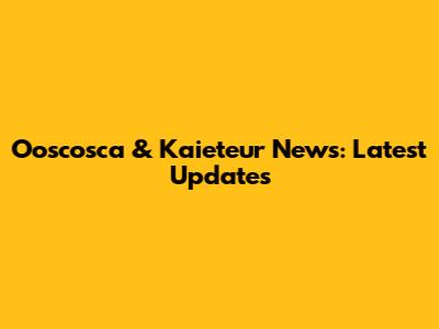Ooscosca & Kaieteur News: Latest Updates