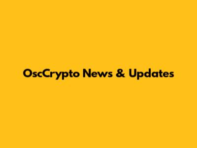 OscCrypto News & Updates