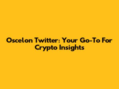 Oscelon Twitter: Your Go-To For Crypto Insights