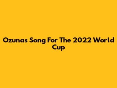 Ozuna's Song For The 2022 World Cup