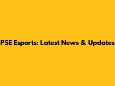 PSE Esports: Latest News & Updates
